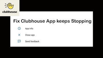 Fix Clubhouse App Keeps Stopping | Clubhouse App Crash Issue | Clubhouse App | PSA 24