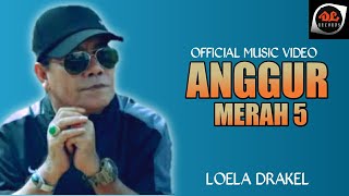 Loela Drakel - Anggur Merah 5 (Pop Nostalgia Kenangan)