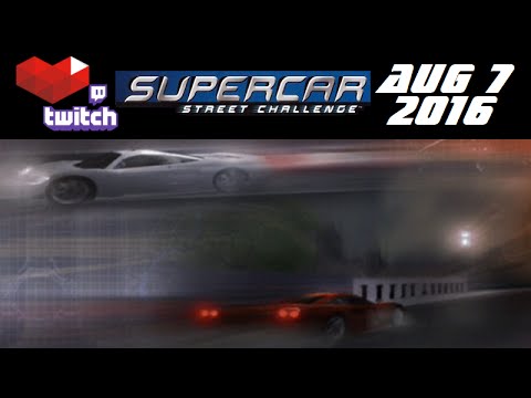 Stream Archive - Supercar Street Challenge - 8/7/16