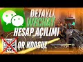 Valorant Mobile┃Detaylı WeChat Hesabı Oluşturma. (QR KODSUZ)