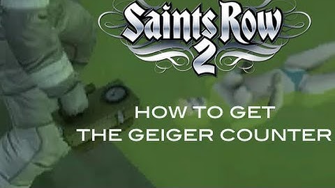 Saints Row 2 How to Get The Geiger Counter (Plus Bonus Glitch)