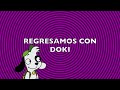 El super canal regresamos con doki