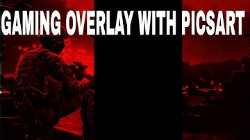 HOW TO MAKE A AWSOME GAMING OVERLAY IN PICSART