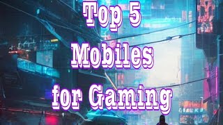 Unveiling the  Top 5 Gaming Mobiles under 35000