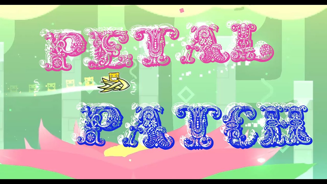 Petal Patch - by Ghotstav | Geometry Dash [2.11]