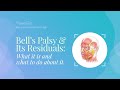 Bell&#39;s Palsy &amp; Its Residuals: What it is and what to do about it