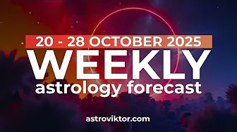 Weekly Astrology Forecast 20 - 26 October 2025