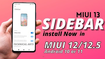 INSTALL NOW Miui 13 SIDEBAR In MIUI 12/12.5 Android 10 or 11 | Official Method | Technical Arts 😍😍