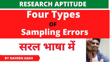 Four Types of Sampling Errors || Research Aptitude || Naveen Sakh ||