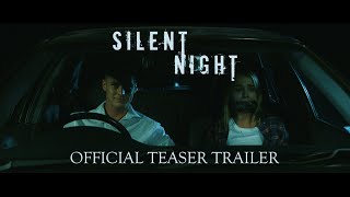 Silent Night (2019) Official Teaser Trailer