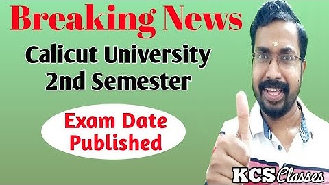 Breaking News|Calicut University 2nd Semester Exam Date Published