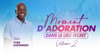 Moment d'Adoration - DANS LE LIEU SECRET (Volume 2)