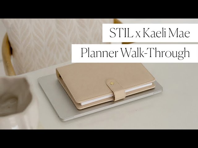 STIL x Kaeli Mae // Planner Walk-Through 