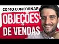 Como quebrar objees em vendas 2024 o que  objeo de vendas como contornar objees em vendas