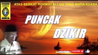 Kajian Tasawuf - PUNCAK DZIKIR ( Kyai Mhuktar Mu'thi ) Mursyid Thareqot Shiddiqiyyah