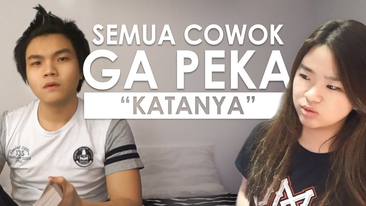 Cowok GAK PEKA Katanya feat. cewek - YouTube