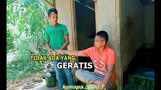 TIDAK ADA YANG GERATIS [ mop anak buton ]