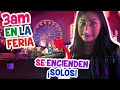 NUNCA VAYAS A LA FERIA A LAS 3 AM 🎡😱 ¡SE ENCIENDEN SOLOS! termina MUY mal | CONNY MERLIN