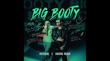 Big Booty - Howzal Ft Yung Miko