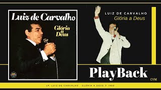 Luiz de Carvalho - Sou Jesus (PlayBack)