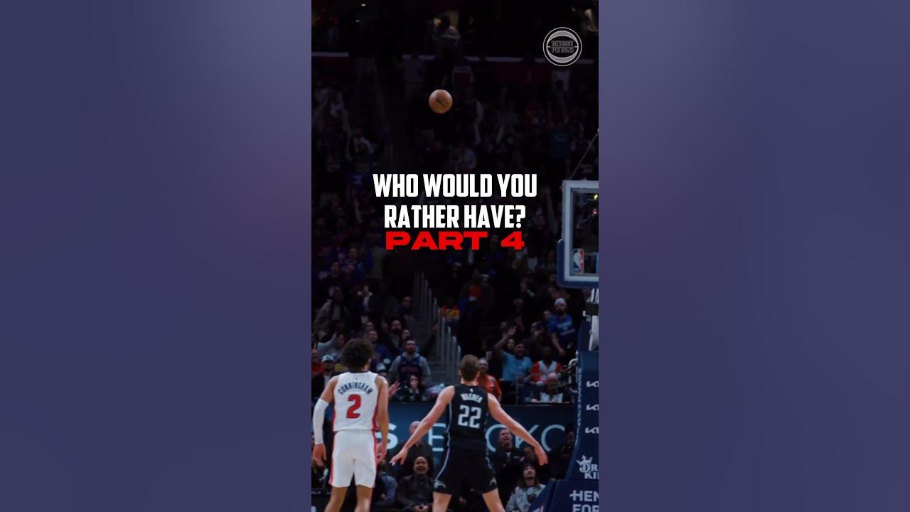 Who Would You Rather Have Part 3 NBA Edition Nba edit trending