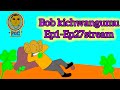 Lets Watch Together Bob Kichwangumu Ep 1 27 Lets Watch Together Bob Kichwangumu Ep 1 27