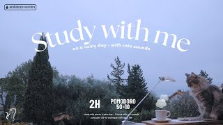 2-HOUR STUDY WITH ME 🌧️ / Pomodoro 50-10 [Ambience ver.] rain sound / on a rainy day