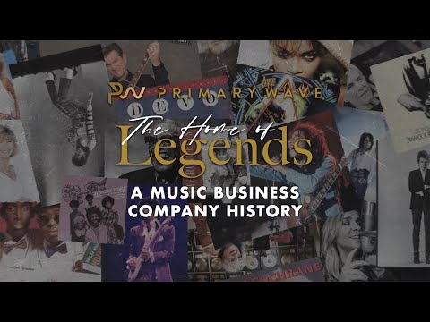 Primary Wave Music - A Music Business Company History
