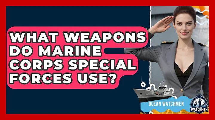 What Weapons Do Marine Corps Special Forces Use? - Ocean Watchmen