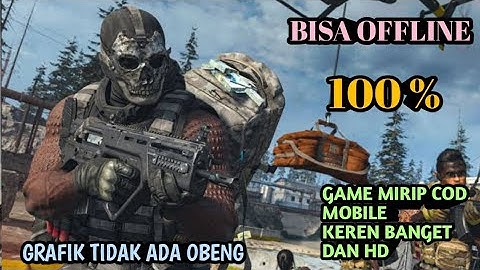 GAME MIRIP COD MOBILE 2021 OFFLINE