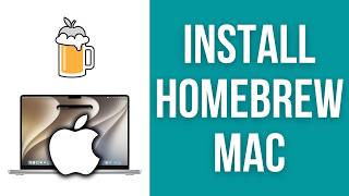 How to Install Homebrew on Mac