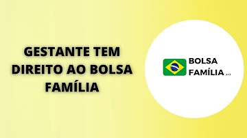 Quanto gestante recebe no Bolsa Família?
