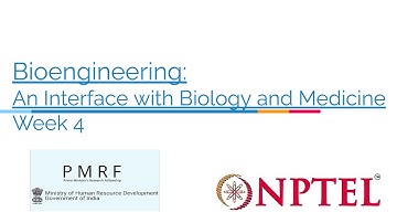 Bioengineering PMRF-NPTEL Week 4 Session