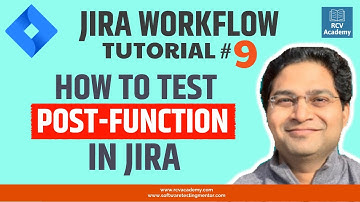 JIRA Workflow Tutorial #9 - Test Post Function