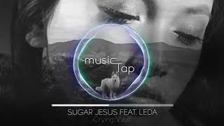 062  Sugar Jesus feat  Leda   Crying Wolf