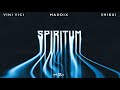 Vini vici x maddix x shibui  spiritum