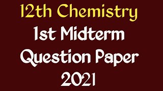 12th Chemistry 1st Midterm Question Paper 2021 | 12th Chemistry important questions | Vincent Maths|