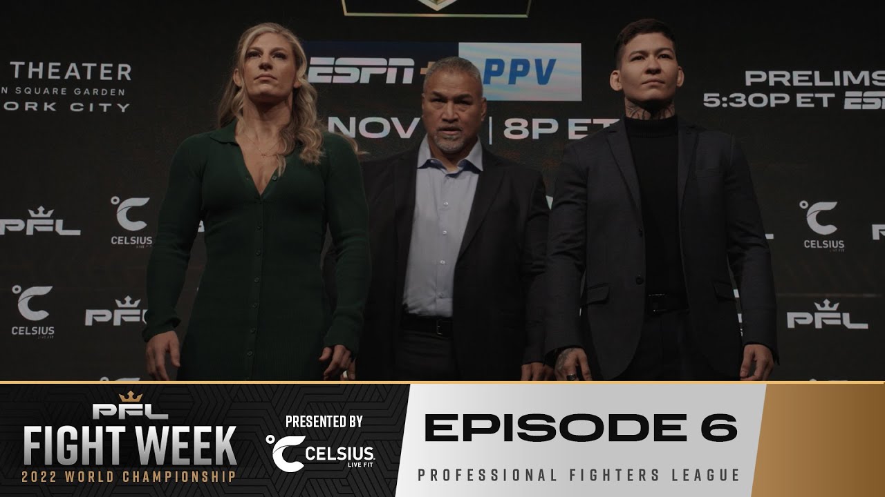 Championship Fighters Come Face-To-Face 2022 PFL Championship Fight Week Episode 6