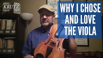 Why I Chose and Love the Viola - Steven Smith - KRUTZ Strings