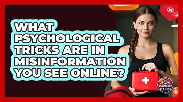 What Psychological Tricks Are In Misinformation You See Online? - Your Emergency Planner