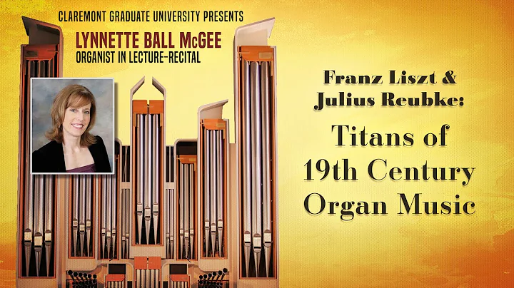 Franz Liszt & Julius Reubke: Titans of 19th Centur...