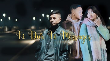Ki Dur Ki Messages - Official Music Video Trailer