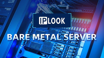 What is Bare Metal Server? | IPLOOK