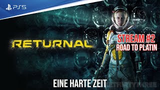 Returnal - PS5 | Stream #2 - Eine HARTE Zeit | Road to PLATIN
