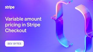 Variable amount pricing in Stripe Checkout