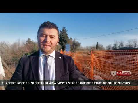 RILANCIO TURISTICO DI MONTEPULGO: AREA CAMPER, SPAZIO BARBECUE E PARCO GIOCHI  | 06/02/2024