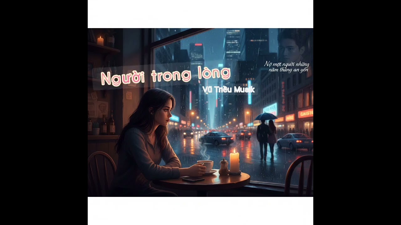 Người trong lòng - Vũ Triều Musik