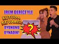 İREM DERİCİ'YLE "KUTUDA NE VAR?" OYUNU OYNADIK!