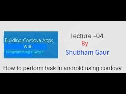 Cordova Tutorial | how to perform task in android app using cordova
