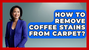 How To Remove Coffee Stains From Carpet? - Ultimate Life Hacks